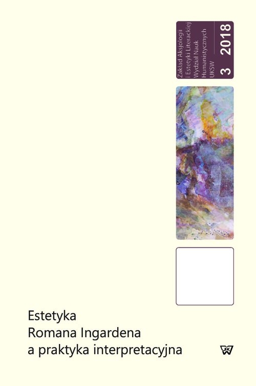 Estetyka Romana Ingardena a praktyka interpretacyjna
