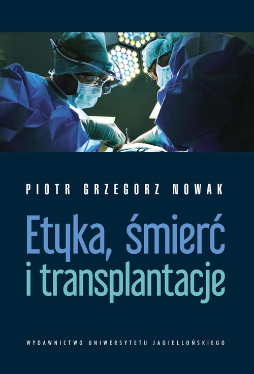 Etyka śmierć i transplantacje