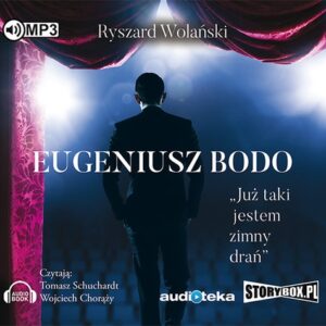 Eugeniusz Bodo. Już taki jestem zimny drań (audiobook)