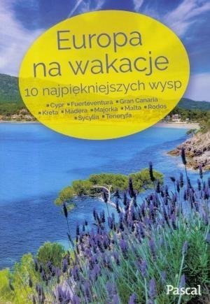 Europa na wakacje. 10 najpiękniejszych wysp