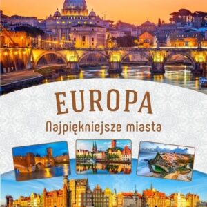 Europa Najpiękniejsze miasta