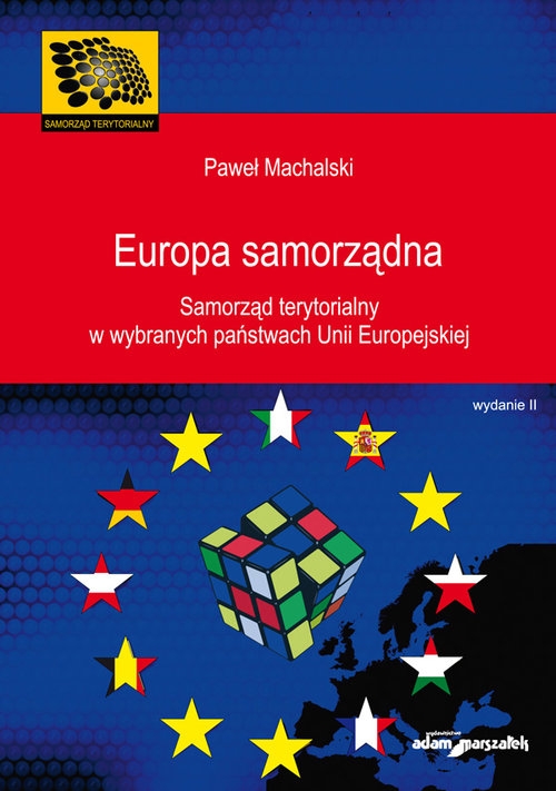 Europa samorządna Samorząd terytorialny w wybranych państwach Unii Europejskiej