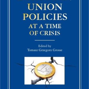 European Union Policies at a Time of Crisis