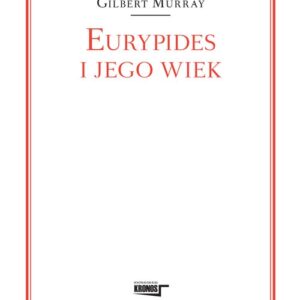 Eurypides i jego wiek