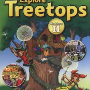Explore Treetops 2 Podręcznik. Szkoła podstawowa