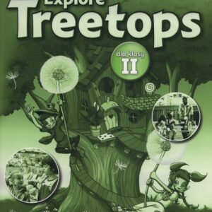 Explore Treetops 2 Zeszyt ćwiczeń. Szkoła podstawowa