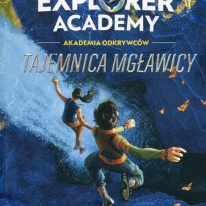 Explorer Academy Akademia Odkrywców Tajemnica mgławicy