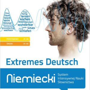 Extremes Deutsch Niemiecki System Intensywnej Nauki Słownictwa (poziom podstawowy A1-A2 i średni B