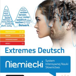 Extremes Deutsch Niemiecki System Intensywnej Nauki Słownictwa (poziom podstawowy A1-A2, średni B1