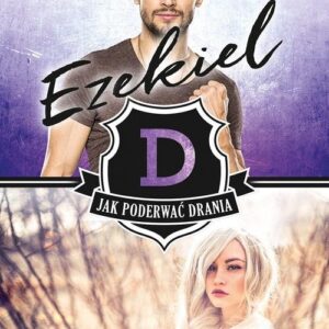 Ezekiel Tom 2 Jak poderwać drania