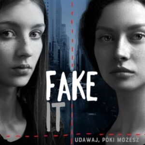Fake it