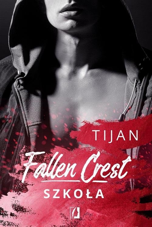 Fallen Crest Tom 3 Szkoła