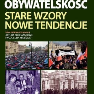 Falująca obywatelskość. Stare wzory, nowe tendencje