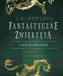 Fantastyczne zwierzęta i jak je znaleźć