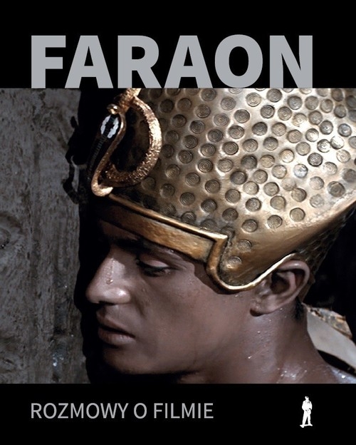 Faraon. Rozmowy o filmie