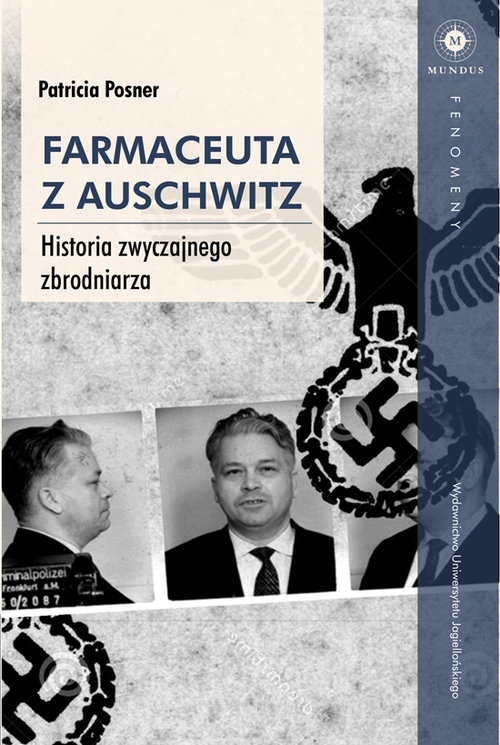 Farmaceuta z Auschwitz.. Historia zwyczajnego zbrodniarza