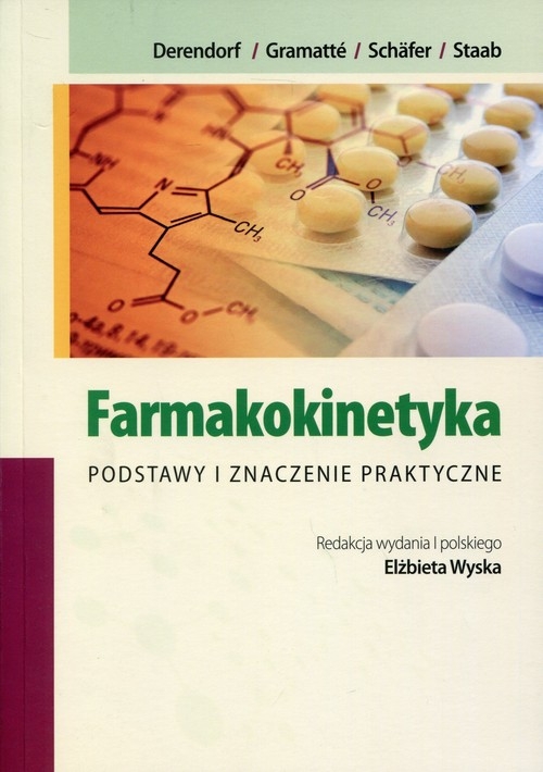 Farmakokinetyka. Podstawy i znaczenie praktyczne