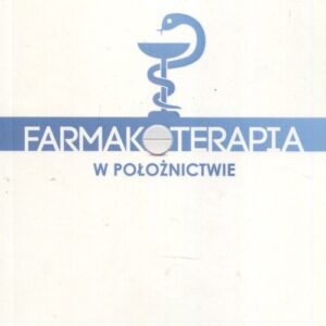 Farmakoterapia w położnictwie