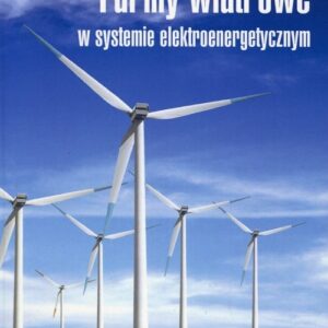 Farmy wiatrowe w systemie elektroenergetycznym