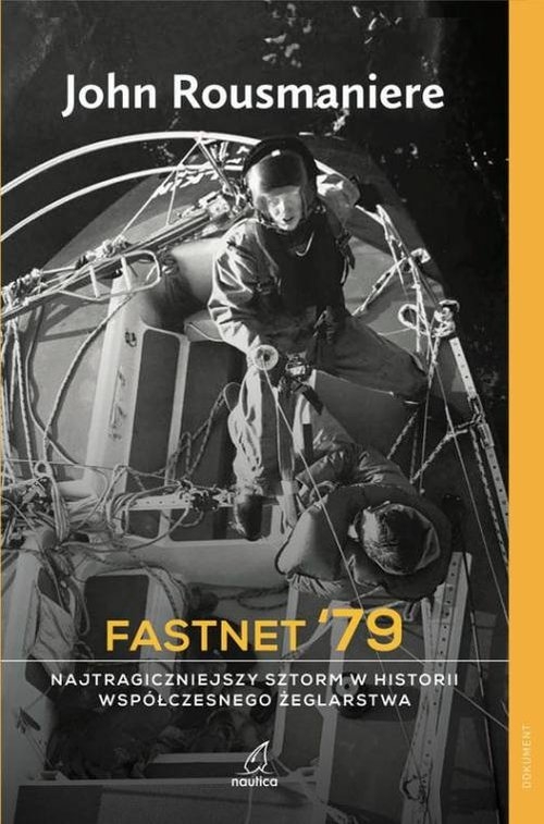 Fastnet 79 Najtragiczniejszy sztorm w historii współczesnego żeglarstwa