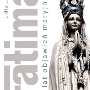 Fatima, 100 lat objawień maryjnych