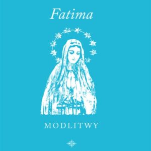 Fatima. Modlitwy