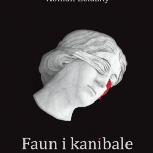 Faun i kanibale. SB, IPN, sąd III RP – anatomia lustracyjnej psychozy