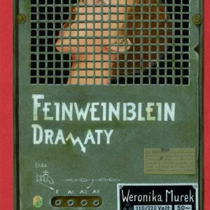Feinweinblein. Dramaty