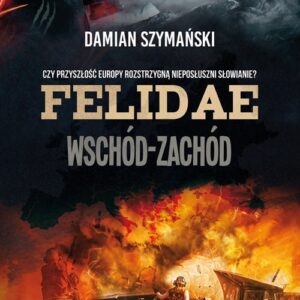 Felidae. Wschód-Zachód