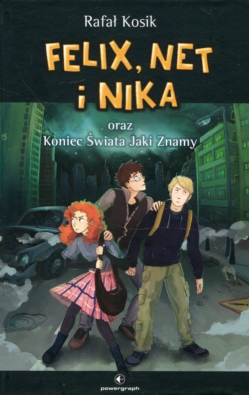 Felix, Net i Nika oraz Koniec Świata Jaki Znamy. Tom 15