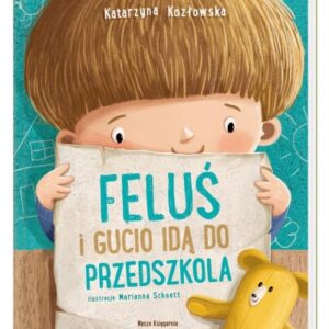 Feluś i Gucio idą do przedszkola