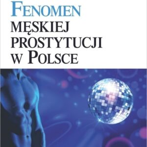 Fenomen męskiej prostytucji w Polsce