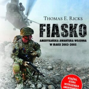 Fiasko Amerykańska awantura wojenna w Iraku 2003-2005
