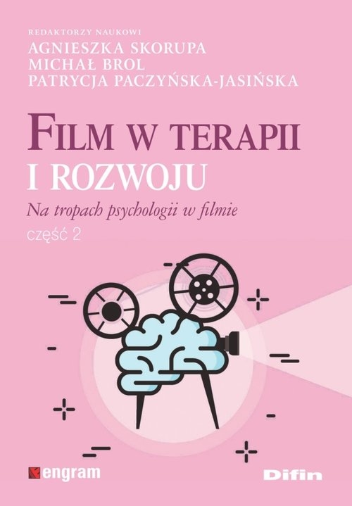 Film w terapii i rozwoju Na tropach psychologii w filmie. Część 2