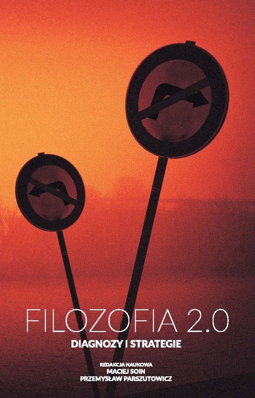 Filozofia 2.0. Diagnozy i strategie
