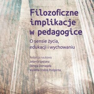 Filozoficzne implikacje w pedagogice