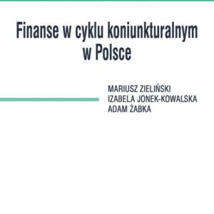 Finanse w cyklu koniunkturalnym w Polsce