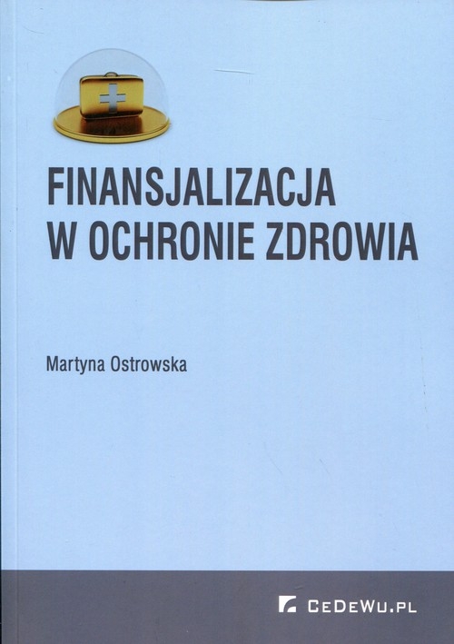 Finansjalizacja w ochronie zdrowia
