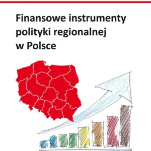 Finansowe instrumenty polityki regionalnej w Polsce