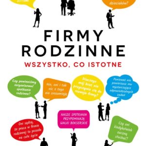Firmy rodzinne. Wszystko, co istotne