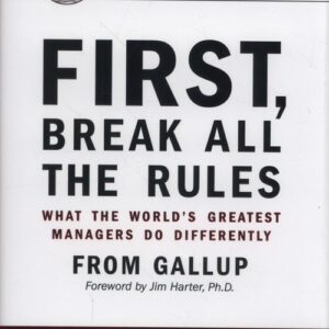 First, Break All The Rules