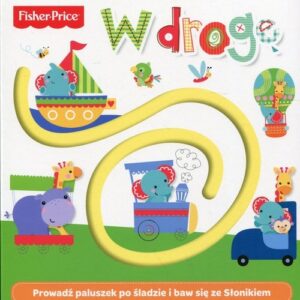 Fisher Price W drogę. Prowadź paluszek po śladzie i baw się ze Słonikiem