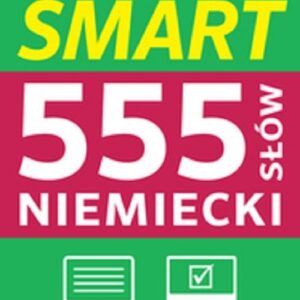 Fiszki SMART PONS 555 słów na co dzień Niemiecki. FISZKI SMART 555 SŁÓW NIEMIECKI W.2