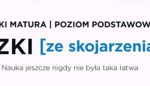 Fiszki ze skojarzeniami Angielski Matura Poziom Podstawowy cz.2
