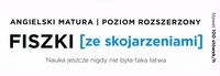 Fiszki ze skojarzeniami. Angielski Matura. Poziom Rozszerzony