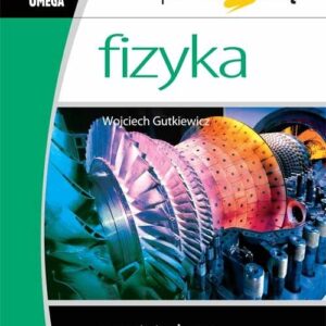 Fizyka Trening przed maturą Repetytorium i zbiór zadań
