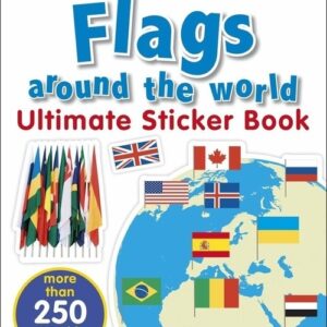 Flags Around the World Ultimate Sticker Book