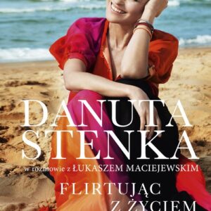 Flirtując z życiem