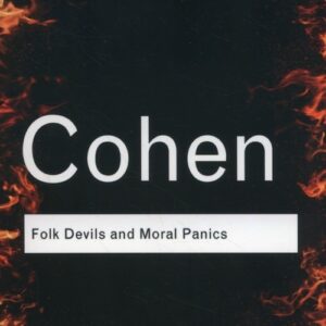 Folk Devils and Moral Panics