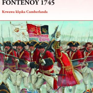 Fontenoy 1745. Krwawa klęska Cumberlanda